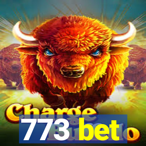 773 bet
